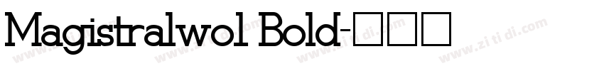Magistralwo1 Bold字体转换